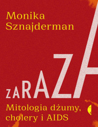 Monika Sznajderman — Zaraza