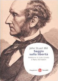 John Stuart Mill — Saggio sulla libertà