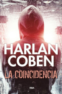 Harlan Coben — La coincidencia (Wilde 2)