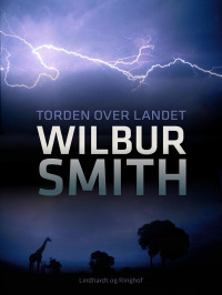 Wilbur Smith — Torden over landet