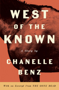 Chanelle Benz — West of the Known