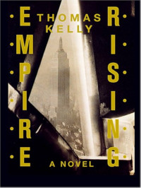 Thomas Kelly — Empire Rising