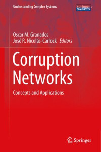 Oscar M. Granados, José R. Nicolás-Carlock — Corruption Networks: Concepts and Applications