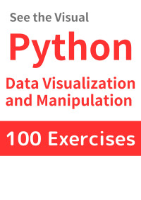 Yuka, Horikawa & Yui, Kirigaya & Kouta, Seto & Kanro, Tomoya — Python Data Analysis and Visualization: 100 Practical Exercises with Results and Explanations