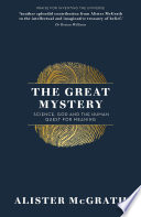 Alister McGrath — The Great Mystery