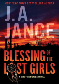 J. A. Jance — Blessing of the Lost Girls