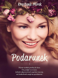 Krystyna Mirek — Podarunek