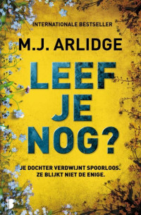 M.J. Arlidge — Leef je nog?