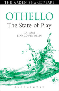 Lena Cowen Orlin; — Othello: The State of Play