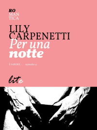 Lily Carpenetti — Per una notte