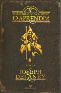 Joseph Delaney — O Aprendiz