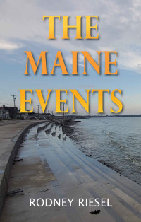 Rodney Riesel — The Maine Events