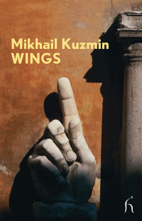 Mikhail Kuzmin; — Wings