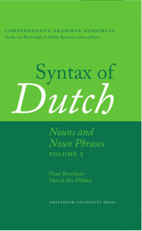 Broekhuis, Hans, Dikken, Marcel den — Syntax of Dutch: Nouns and Noun Phrases - Volume 2