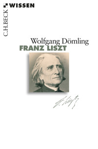 Domling, Wolfgang.; — Franz Liszt