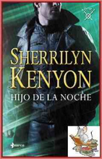 Sherrilyn Kenyon — Hijo de la Noche