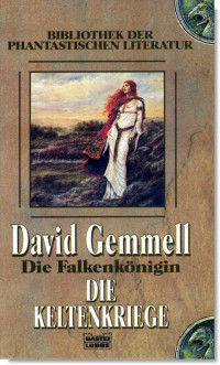 David - Die Falkenkönigin 2 Gemmell — Die Keltenkriege