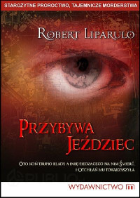 Liparulo Robert — Przybywa jeździec