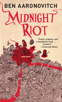 Ben Aaronovitch; — Midnight Riot