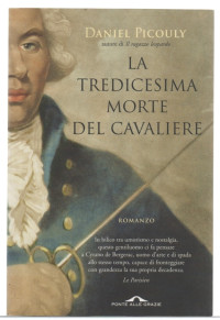 Daniel Picouly — La tredicesima morte del cavaliere