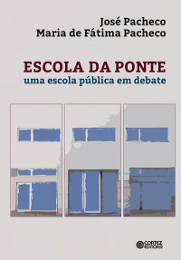 Jos Pacheco;Maria de Ftima Pacheco; — Escola da ponte