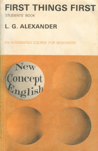 L.G. Alexander — First Things First. Student's book: An Integrated Course For Beginners