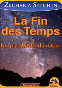 Zecharia Sitchin — La fin des temps