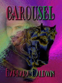 Barbara Baldwin — Carousel, a Books We Love time travel romance