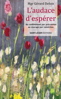 Grard Defois; — L'audace d'espérer