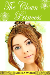 Sheela Word — The Clown Princess (Nine Princesses: Tales of Love and Romance Book 3)