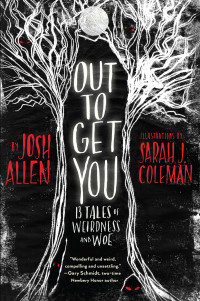 Josh Allen [Allen, Josh] — Out to Get You