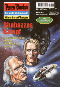 Francis, H.G. — [Perry Rhodan 1979] • Shabazzas Kampf