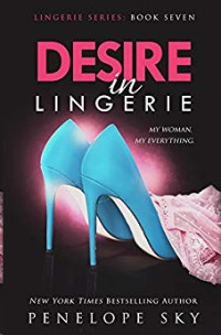 Penelope Sky — Lingerie 07 Desire in Lingerie