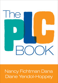 Nancy Fichtman Dana, Diane Yendol-Hoppey — The PLC Book