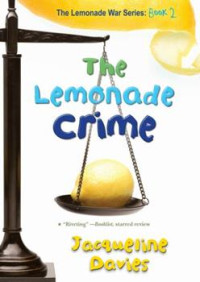 Jacqueline Davies — The Lemonade Crime