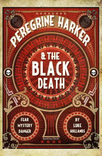 Luke Hollands — Peregrine Harker & The Black Death