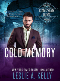 Leslie A Kelly — Extrasensory Agents 03-Cold Memory