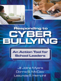 Myers, Jill J., Hemphill, Leaunda S., McCaw, Donna. & Donna S. McCaw & Leaunda S. Hemphill — Responding to Cyber Bullying