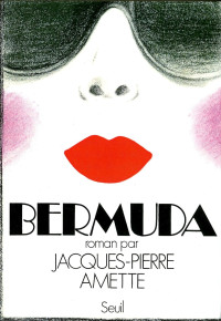 Jacques-Pierre Amette [AMETTE, JACQUES-PIERRE] — Bermuda