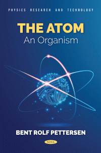 BENT ROLF. PETTERSEN — The Atom – An Organism