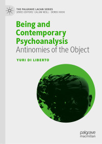 Yuri Di Liberto — Being and Contemporary Psychoanalysis: Antinomies of the Object