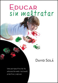 Solá, David — Educar sin maltratar