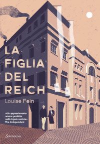 Louise Fein — La figlia del Reich