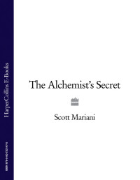 Scott Mariani — The Alchemist's Secret