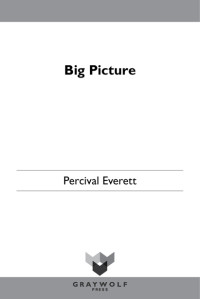 Percival Everett — Big Picture: Stories