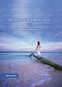 Liz Babbs; — Into God's Presence