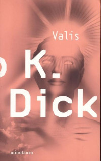 Philip K. Dick — Valis