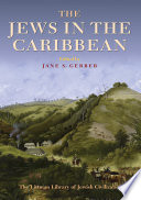 Jane S. Gerber — The Jews In The Caribbean