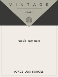 Jorge Luis Borges — Poesia Completa