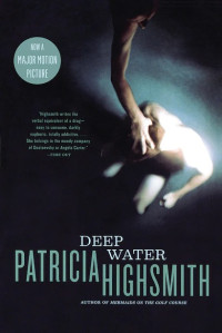 Patricia Highsmith — Deep Water